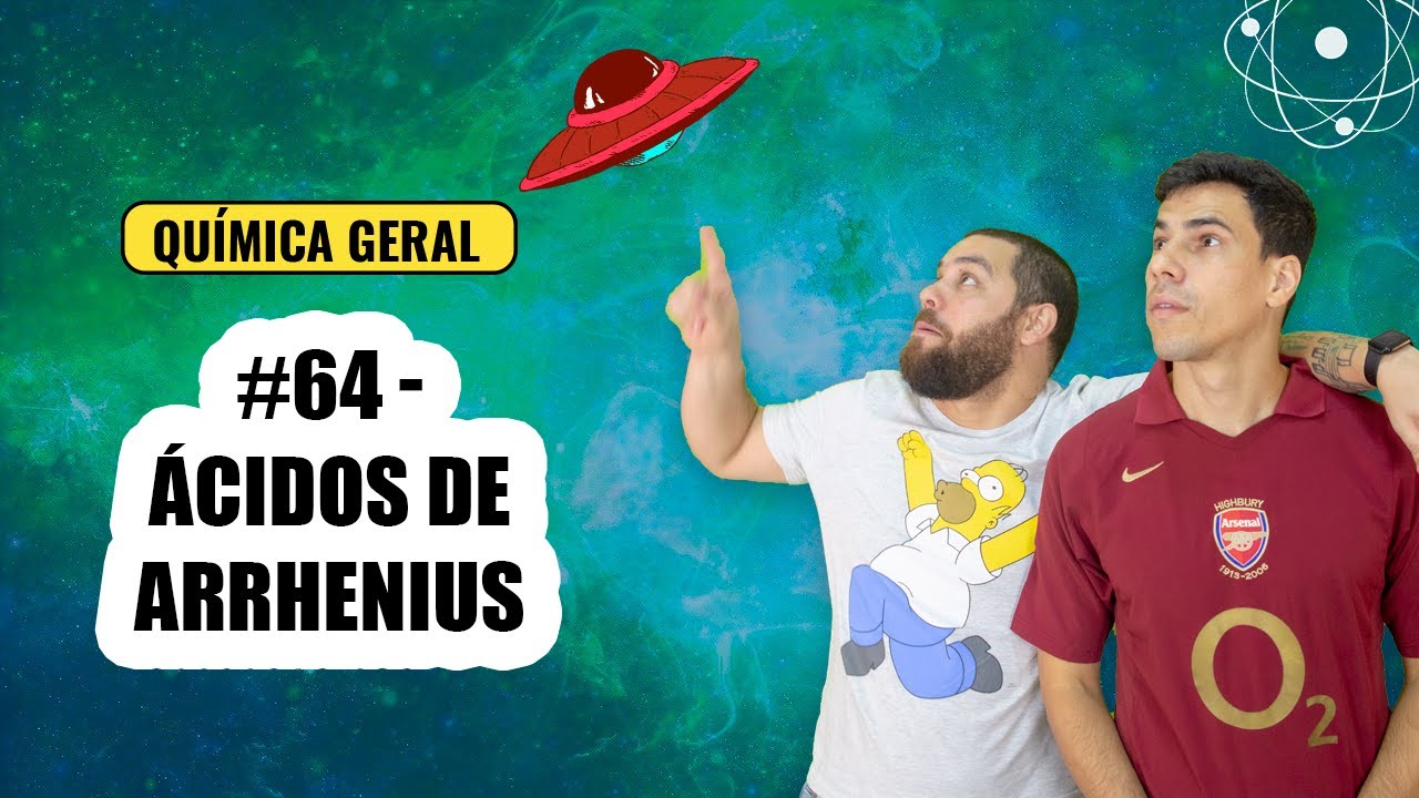 Química Simples #64  - [Química inorgânica] - Ácidos de Arrhenius
