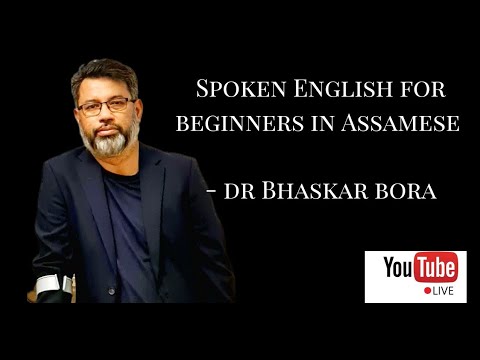 Spoken English for Beginners from Assamese background by Aspire Academy's Dr Bhaskar Bora