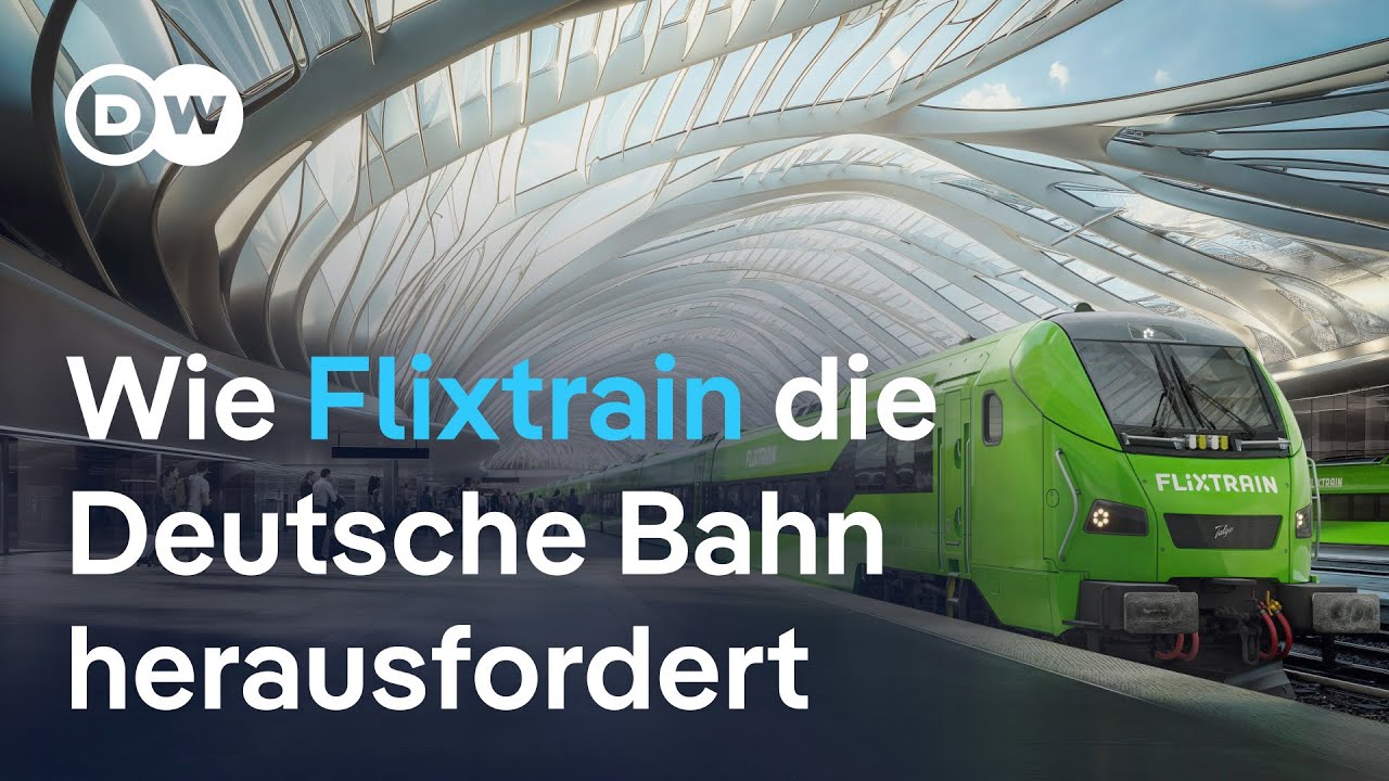 Flix auf ICE-Kurs: Mit Tempo gegen die Bahn | DW Nachrichten
