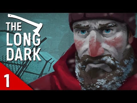 WINTER IS COMING - The Long Dark: Story Mode - Part 1
