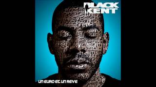 Black Kent - Un Euro Et Un Rêve [OFFICIAL]