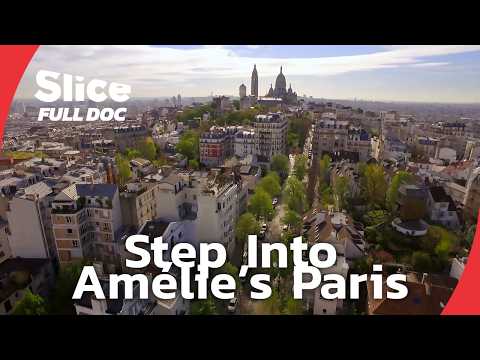 Amélie’s Paris: A Journey Through the Movie’s Famous Locations | FULL DOCUMENTARY