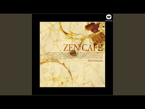 Tavallaan Jokainen On Surullinen - Café Zen