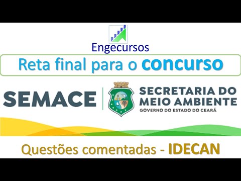 Reta final para o concurso da SEMACE - Engenharia Civil. Orientação para o dia da prova.