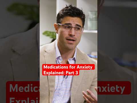 Anxiety Medications Explained | Part 3