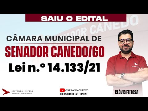 Concurso SENADOR CANEDO: Lei 14.133/21 – Teoria Completa para Gabaritar a Prova