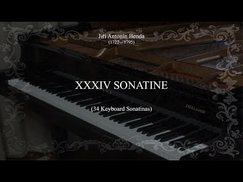 Jiří Antonín Benda: XXXIV Sonatine (34 Keyboard Sonatinas) (Complete)