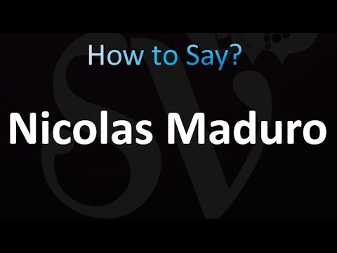 How to Pronounce Nicolas Maduro (correctly!)