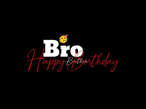 Brother Birthday Status | Happy Birthday Brother Status Happy Birthday Brother PapaUsha
