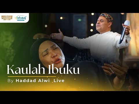 KAULAH IBUKU | HADDAD ALWI | PONTIANAK CONVENTION CENTER