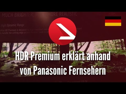 HDR Premium erklärt anhand von Panasonic Fernsehern [4K UHD]