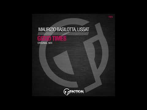 Maurizio Basilotta, Lissat - Good Times (Original Mix)