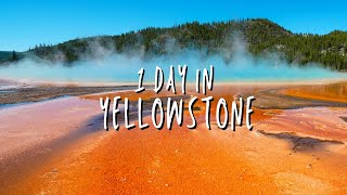 How to Spend 1 Day in Yellowstone National Park