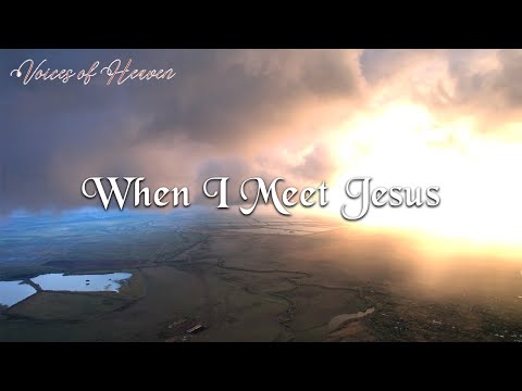 Jeremy Rosado - When I Meet Jesus (Lyrics Video)