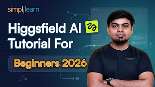 Higgsfield AI Tutorial For Beginners | How To Use Higgsfield AI | Higgsfield AI Basics | Simplilearn