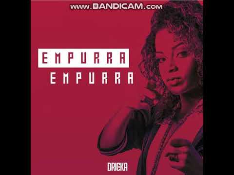 MC Dricka - Empurra Empurra