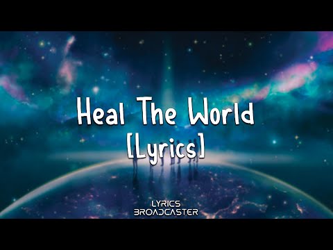 Michael Jackson - Heal The World [Lyrics]