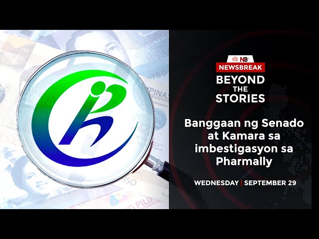 [PODCAST] Beyond the Stories: Banggaan ng Senado at Kamara sa imbestigasyon sa Pharmally