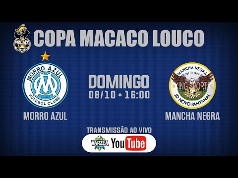 Morro Azul FC x Mancha Negra • Copa Macaco Louco 2023