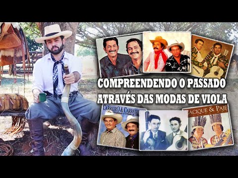 COMPREENDENDO O PASSADO ATRAVÉS DAS MODAS DE VIOLA