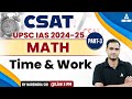 Time And Work Part 3 Math For UPSC 2024 CSAT Maths 2024 25 By Narendra Sir