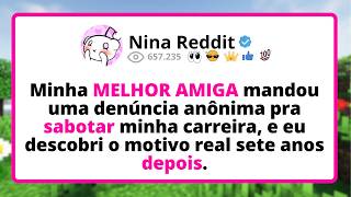 Minha MELHOR AMIGA mandou uma DENÚNCIA anônima pra sabotar minha carreira, e eu descobri o...