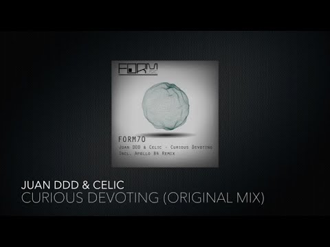Juan Ddd, Celic - Curious Devoting (Original Mix)