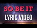 Elevation Worship (ft. Tiffany Hudson & Chris Brown) - So Be It Lyric Video