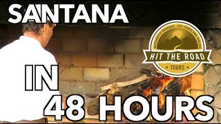 48 Hours in Santana