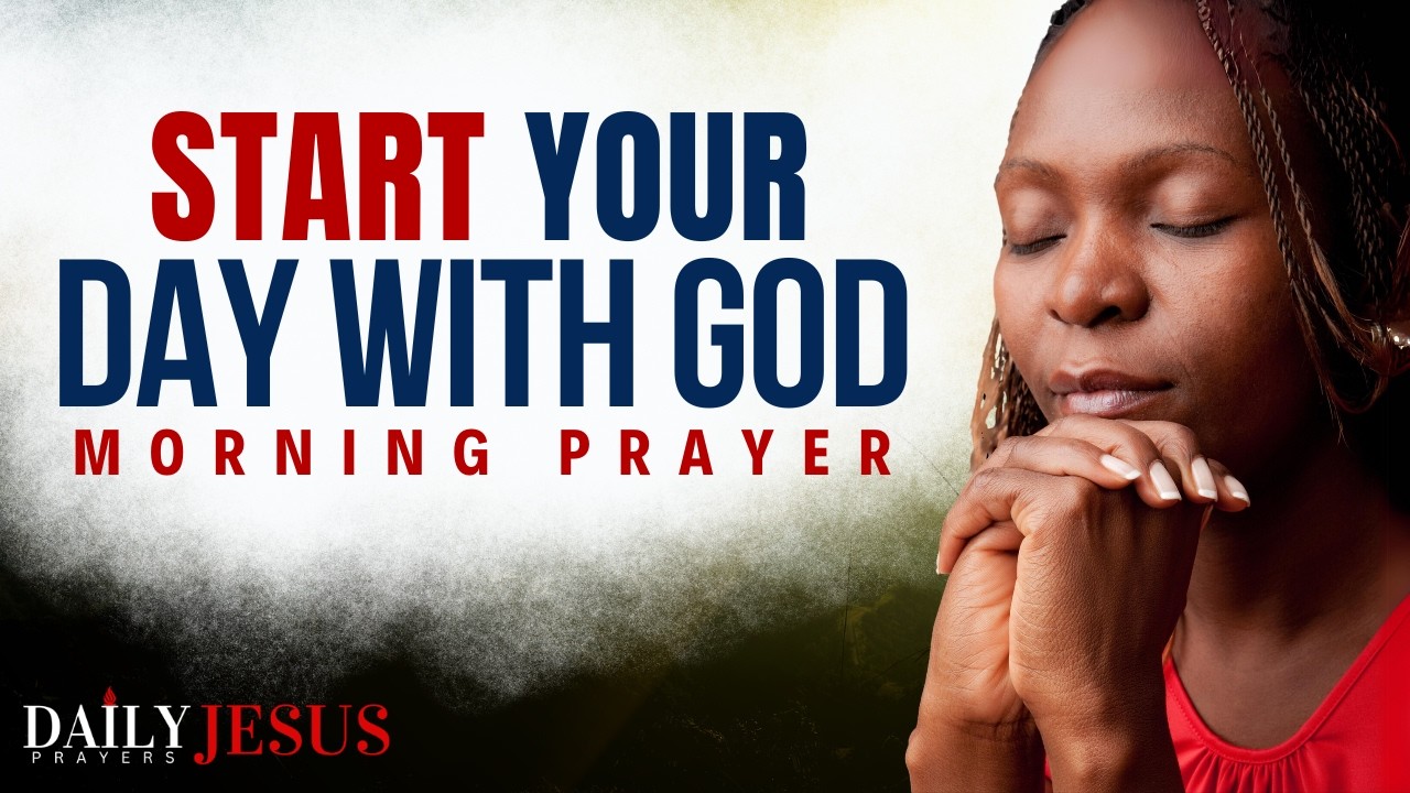 Fear Not (Give Your Day To God) And Watch What Happens | A Powerful Morning Prayer To Bless Your Day