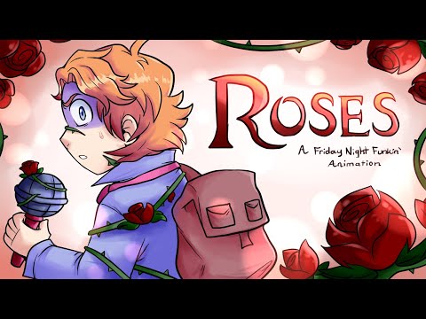 Roses (Friday Night Funkin' Animation)