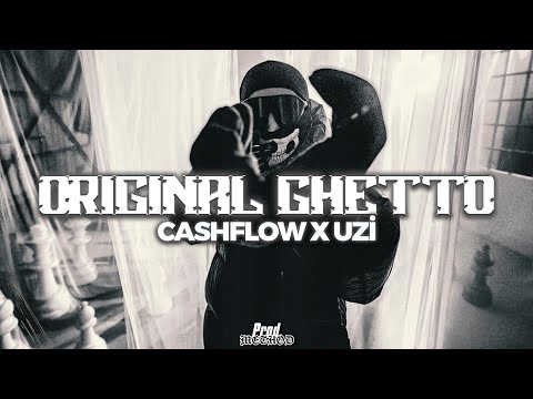 Cashflow x Uzi - ORIGINAL GHETTO (4K Remix Video) prod.@driplyrs