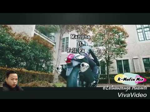 Manuna ft Feli Fanai - i lengdun zel ang