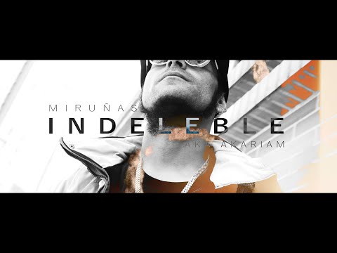 INDELEBLE   @Mirunas.aka.Akariam (VD OFICIAL) H FILMS PROD