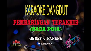 Download lagu Karaoke Pembaringan Terakhir Nada Pria Gebby C Par... mp3
