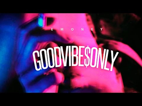 E Money - Good Vibe$ Only [Prod. By PtheArtist]
