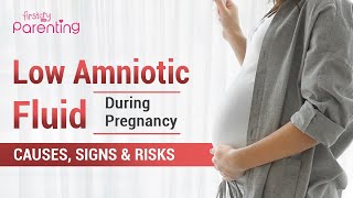 Low Amniotic Fluid During Pregnancy - Should You Worry?