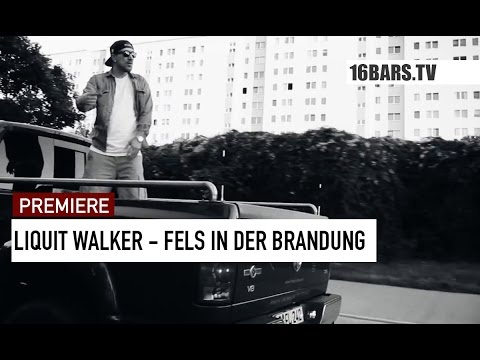 Liquit Walker - Fels in der Brandung // prod. by Jumpa (16BARS.TV PREMIERE)