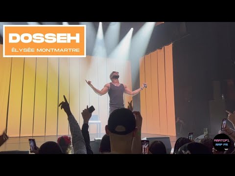 DOSSEH à l’ÉLYSÉE MONTMARTRE avec WERENOI, BRAMSITO, ZED...