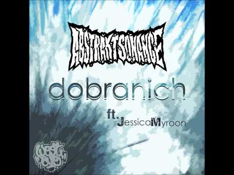 Abstrakt Sonance ft Jessica Myroon - Dobranich (Free Download)