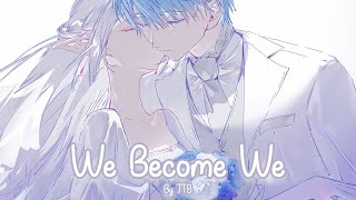 Cover art for We become We (Nightcore)
