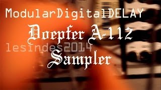 Video thumbnail for Doepfer A-112 Modular Sampler -- Digital Delay by LESINDES