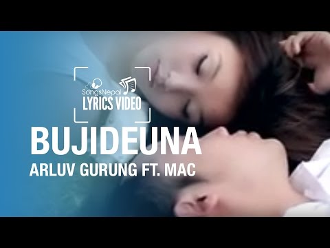 Bujhideuna - Arluv Gurung Ft. Mac - Lyrics Video | Nepali R&B Pop Song
