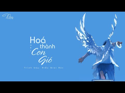 [Vietsubᴸʸʳᶦᶜ] Hoá Thành Một Cơn Gió – Kiều Giai Húc (químico为一阵风 - 乔佳旭) || Nhạc Hot TikTok ♪