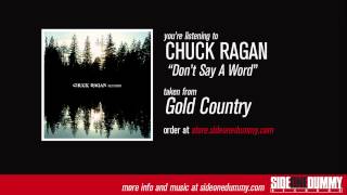 Chuck Ragan - Don&#39;t Say a Word