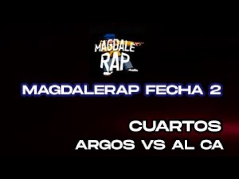 ARGOS VS AL CA - CUARTOS DE FINAL - MAGDALERAP - FECHA #2