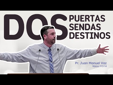 Dos puertas, dos sendas y dos destinos - Juan Manuel Vaz
