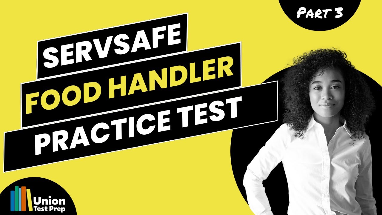 Food Handler Practice Test for the ServSafe Exam Part 3