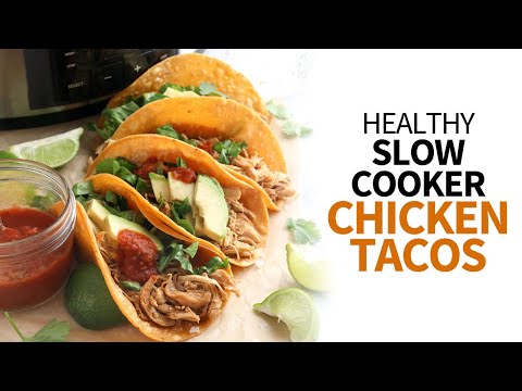 Healthy Slow Cooker Chicken Tacos