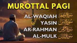 Download lagu Murottal Pagi Hari Pembuka Rezeki | Surah Al Waqiah,Yasin,Ar Rahman,Al Mulk | Beautiful Recitation mp3